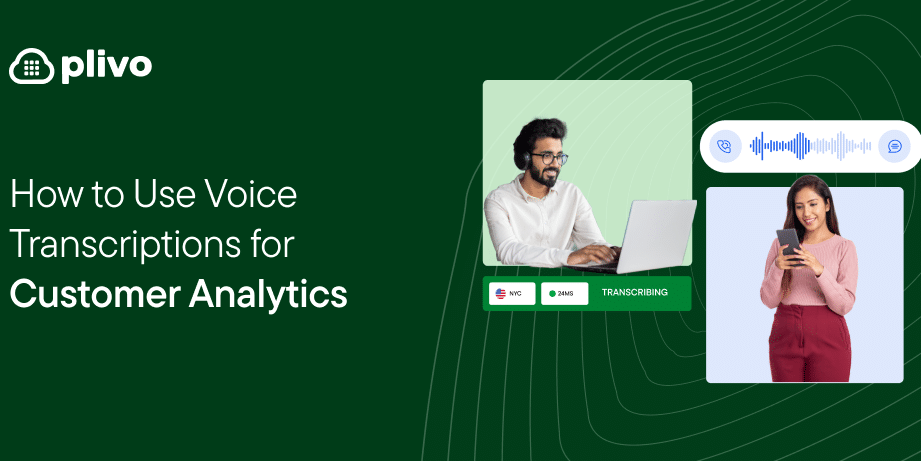 Maximizar el análisis del cliente: cómo las transcripciones de voz pueden generar un ...